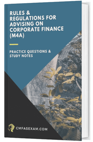 CMFAS Exam Module 4A (M4A) - Rules & Regulations for Advising on Corporate Finance (1 Month Access)