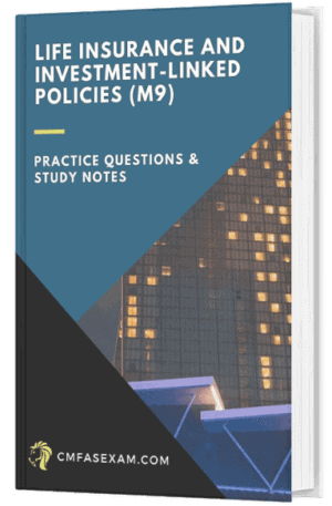 CMFAS Module 9 (M9) - Life Insurance And Investment-Linked Policies (1 Month Access)
